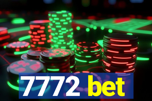 7772 bet